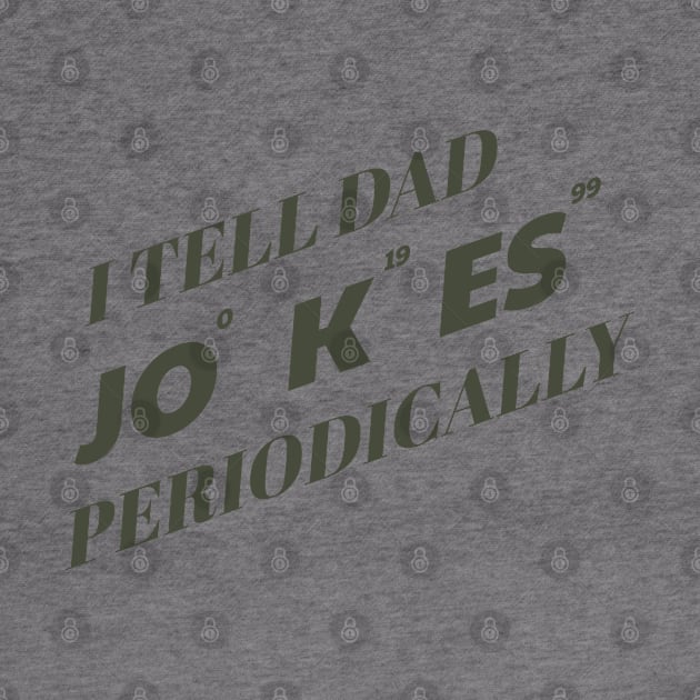 Dad Jokes // I TELL DAD JOKES by Icrtee